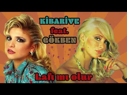 Kibariye feat. Gökben - Lafı Mı Olur ?  #kibariye