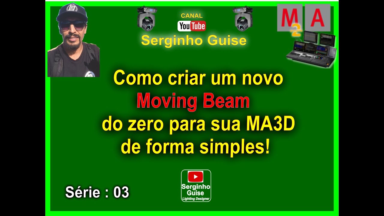 COMO CRIAR UM MOVING BEAM DO ZERO EM SUA ONPC GMA2 100% FUNCIONANDO NA MA3D - VÍDEO SÉRIE 03