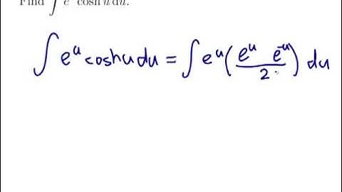 EXAMPLE: Finding the integral of a combination of exponential and hyperbolic trig function