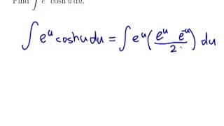 EXAMPLE: Finding the integral of a combination of exponential and hyperbolic trig function