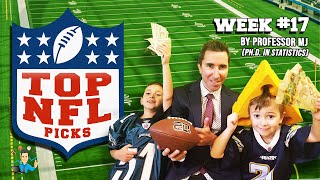 🔥TOP 3 NFL PICKS WEEK 17 (BY UNIVERSITY PROFESSOR!!!)