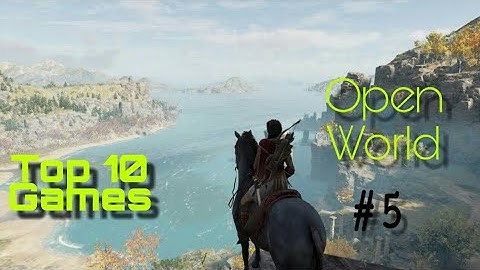 Top 10 Open World Games |#5|