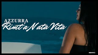 Azzurra - Rinta Nata Vita Video Ufficiale 2026