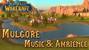World of Warcraft: Mulgore Music & Ambience