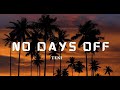 NO DAYS OFF - TENI (OFFICIAL MUSIC VIDEO)