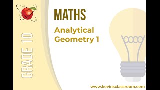 Grade 10 Mathematics - Analytical Geometry 1