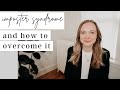 Imposter Syndrome and How to Overcome It | How to Build Confidence and Eliminate Self-Doubt