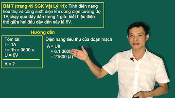 [VẬT LÍ 11 Thầy Cư] Bài 8 ĐIỆN NĂNG , CÔNG SUẤT ĐIỆN