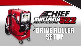 Chief MULTIMIG 522 Training: Drive Roller Setup