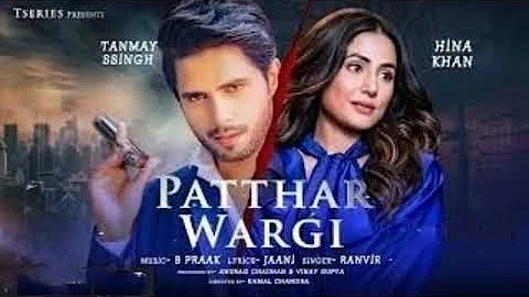 Patthar Wargi | Song by B Praak and Ranveer | 2021