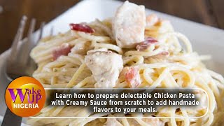 Uncover The Secret To Crafting A Mouthwatering And Unforgettable Chicken Pasta With Creamy Sauce