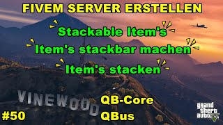FiveM Server erstellen QB-Core ( Stackable Items / Items Stackbar machen ) #50