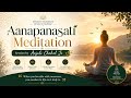 Aanapanasati Meditation 12pm | Connect Yourself with Divine Energies | Anjali Chahal Ji 