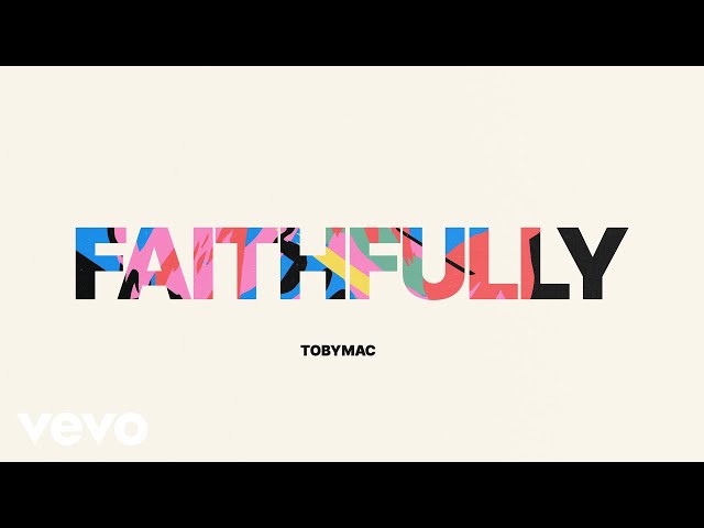 TobyMac - Faithfully