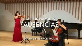 Ausencias - Violin And Cello Duet Harmonies From Home