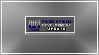 DHA Phase 9 Prism development (Update) | Phase 9 5 marla plots | 10 marla plots phase 9