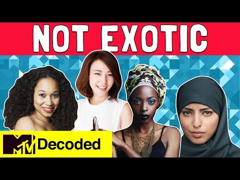 3 Reasons Being Called Exotic Is NOT A Compliment | Decoded