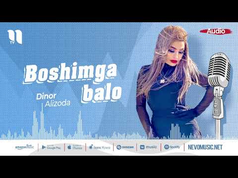 Dinor Alizoda — Boshimga balo (audio 2022)
