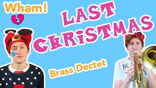 Wham! - Last Christmas for Brass Ensemble