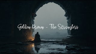 Golden Brown  The Stranglers  With Rain  Slowed  Loop