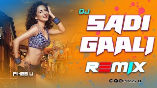 Saddi Gaali - Dj l Dance Remix l Pikss U l Old Is Gold Dj l BollyMix 2023 l Tik Tok Viral l @PikssU