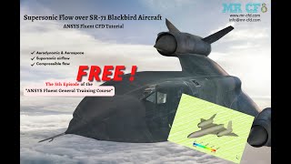 Supersonic Flow Over SR-71 Blackbird Aircraft CFD Simulation, ANSYS Fluent Tutorial