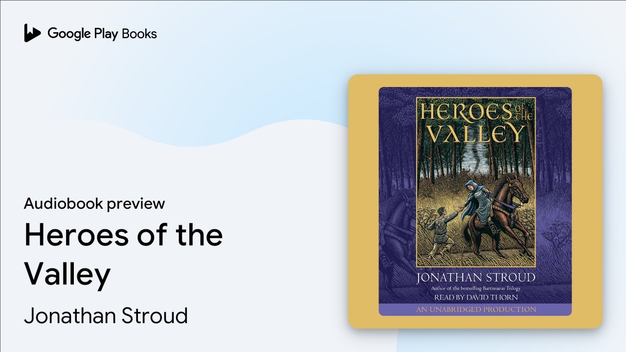 Heroes of the Valley by Jonathan Stroud · Audiobook preview