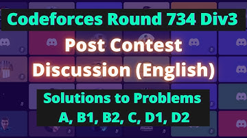 Post Contest Discussion || Codeforces Round 734 Div3 || English || Featuring Yogesh (@yk_ax)