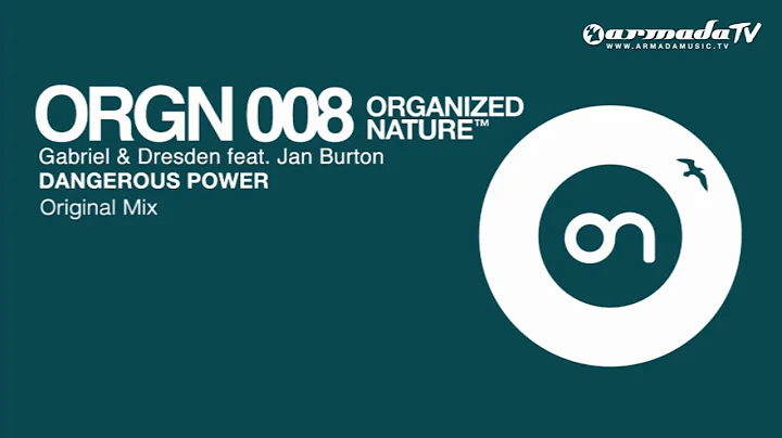Gabriel & Dresden feat. Jan Burton - Dangerous Pow...