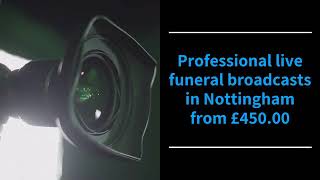Nottingham Funeral Live Streaming