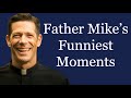 Father Mike's Funniest Moments - Part 1