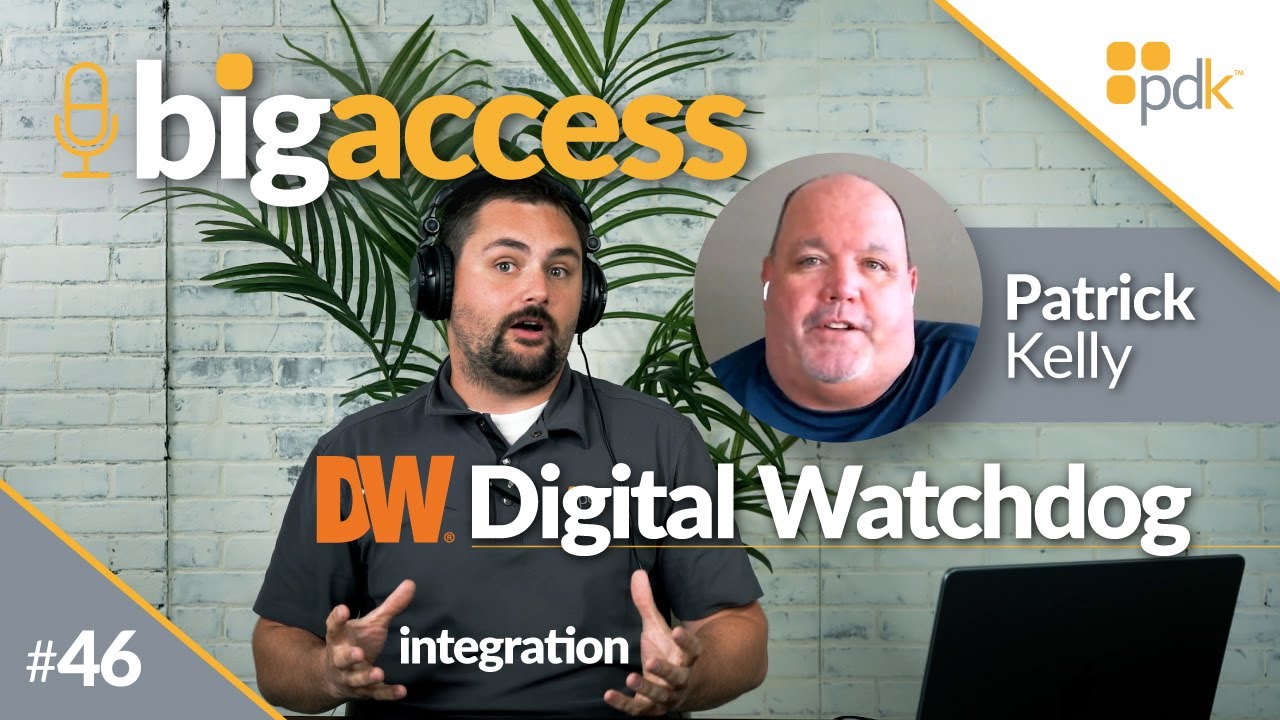 Big Access Podcast - Episode 46: Digital Watchdog