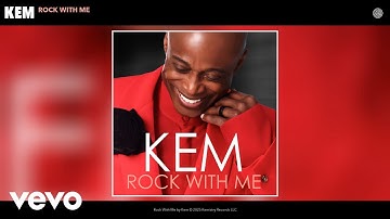 Kem - Rock With Me (Official Audio)