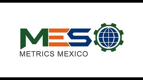 MES Metrics Mexico Warehouse Services