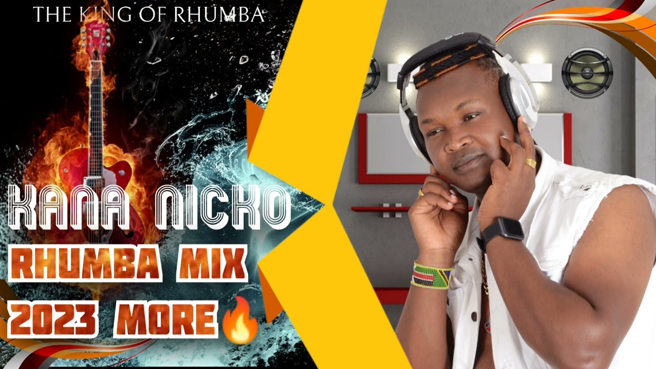 Kana nicko 2023 Rhumba mix