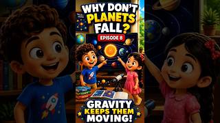 #why Do Planets Not Fall Down? 🪐 | Gravity for Kids | Kids Science Episode 8