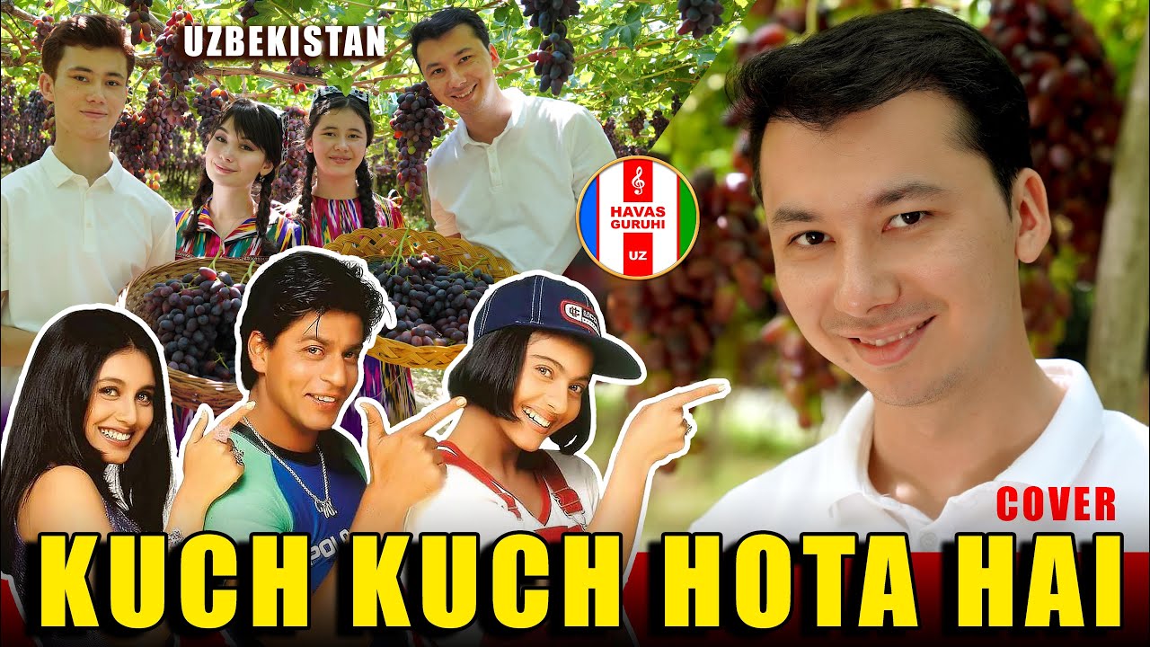 Kuch Kuch Hota Hai   4k  COVER  HAVAS GURUHI Uzbekistan 09082021