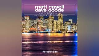 Matt Caseli & Dave Goode - Break The Dawn Caselis Dont You Want Some More Edit