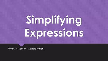 Algebraic Expressions 1.1 part 2: Simplifying Expressions