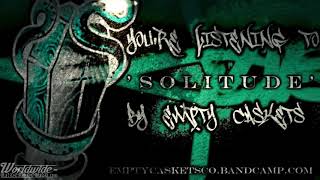 Empty Caskets - S/T (Official EP Stream)
