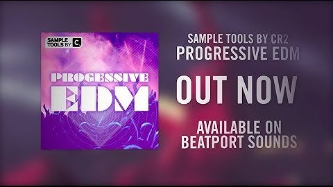 Sample Tools by Cr2 - Progressive EDM (Sample Pack)