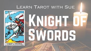 Learn the Knight of Swords Tarot Card