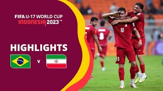 HUGE upset by sensational Persians | Brazil 🇧🇷 vs Iran 🇮🇷 | FIFA U17 World Cup 2023 | Highlights