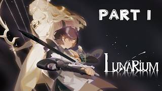 Lunarium Walkthrough: Part 1 (No Commentary)