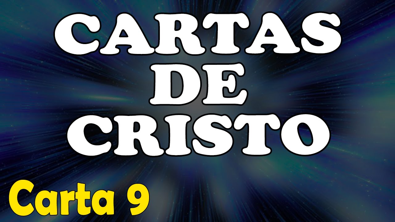 Alerta Aos Leitores Das Cartas De Cristo Cartas de Cristo - Carta 9 - YouTube