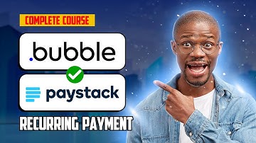Bubble x Paystack Subscription Integration COMPLETE COURSE 2024 |  bubble.io tutorial