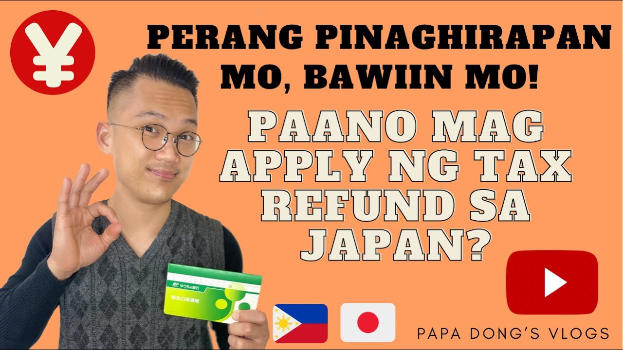 VLOG 1 Paano Magapply ng Tax Refund sa Japan Enrollment ng Family