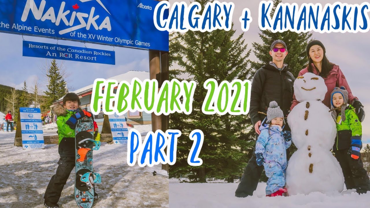 Snowboarding Lessons + Our 1st Snowman! | Calgary + Kananaskis Vlog! 🇨🇦