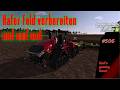 LS 25 Let's play #506 NF Marsch. Hafer Feld vorbereiten und und und