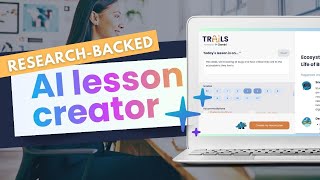 An AI Lesson Builder That's ACTUALLY Smarter | TRAILS